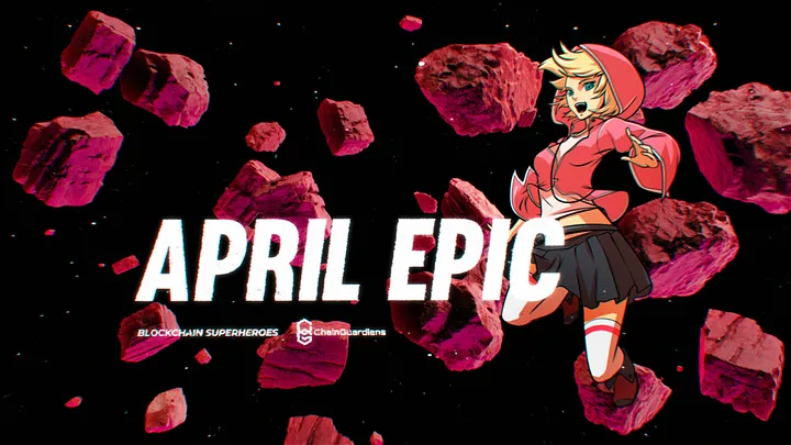 The ChainGuardians Chronicles | April